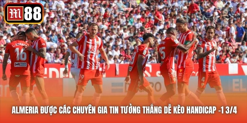 Almeria được các chuyên gia tin tưởng thắng dễ kèo handicap -1 3/4