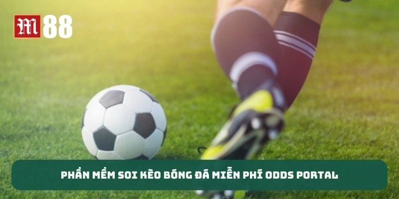 Phần mềm soi kèo bóng đá miễn phí Odds Portal