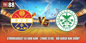 Stromsgodset vs Ham Kam - 21h00 31/05 - Đội Khách Run Chân?